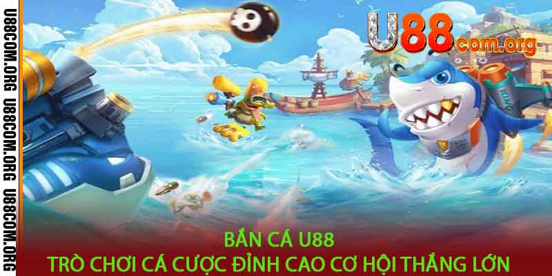 Bắn Cá U88